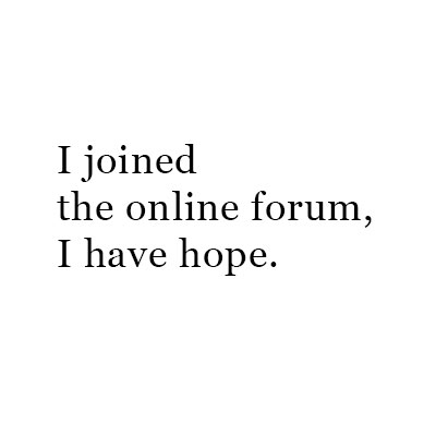 I joined the online forum